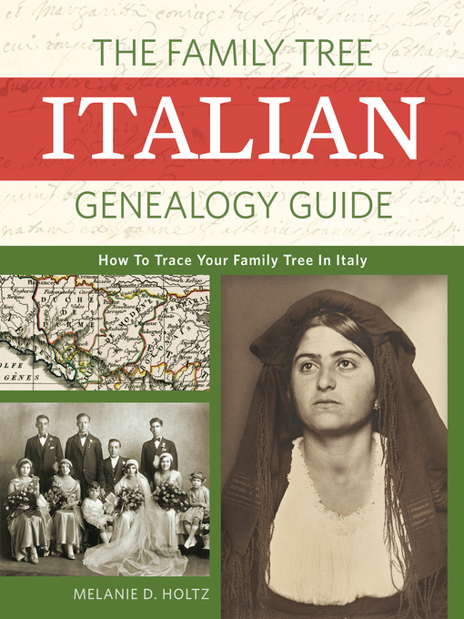 Title details for The Family Tree Italian Genealogy Guide by Melanie Holtz - Wait list